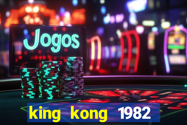 king kong 1982 elenco king kong 1982